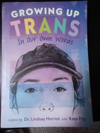 Growing Up Trans: In Our Own Words