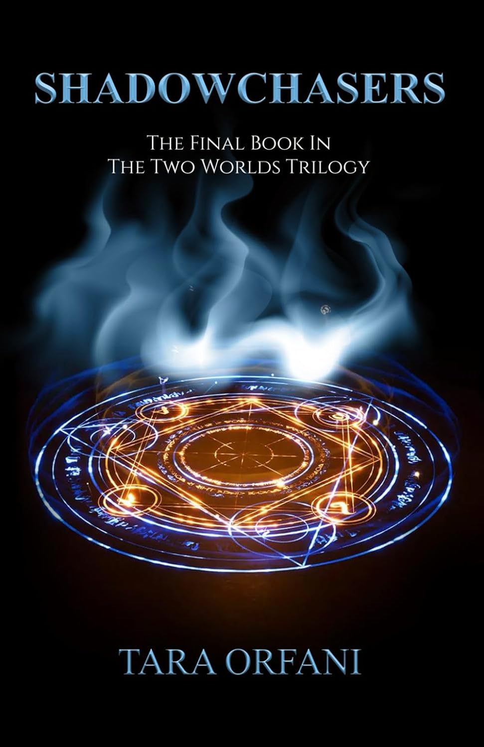 SHADOWCHASERS :The third novel in the Two Worlds trilogy